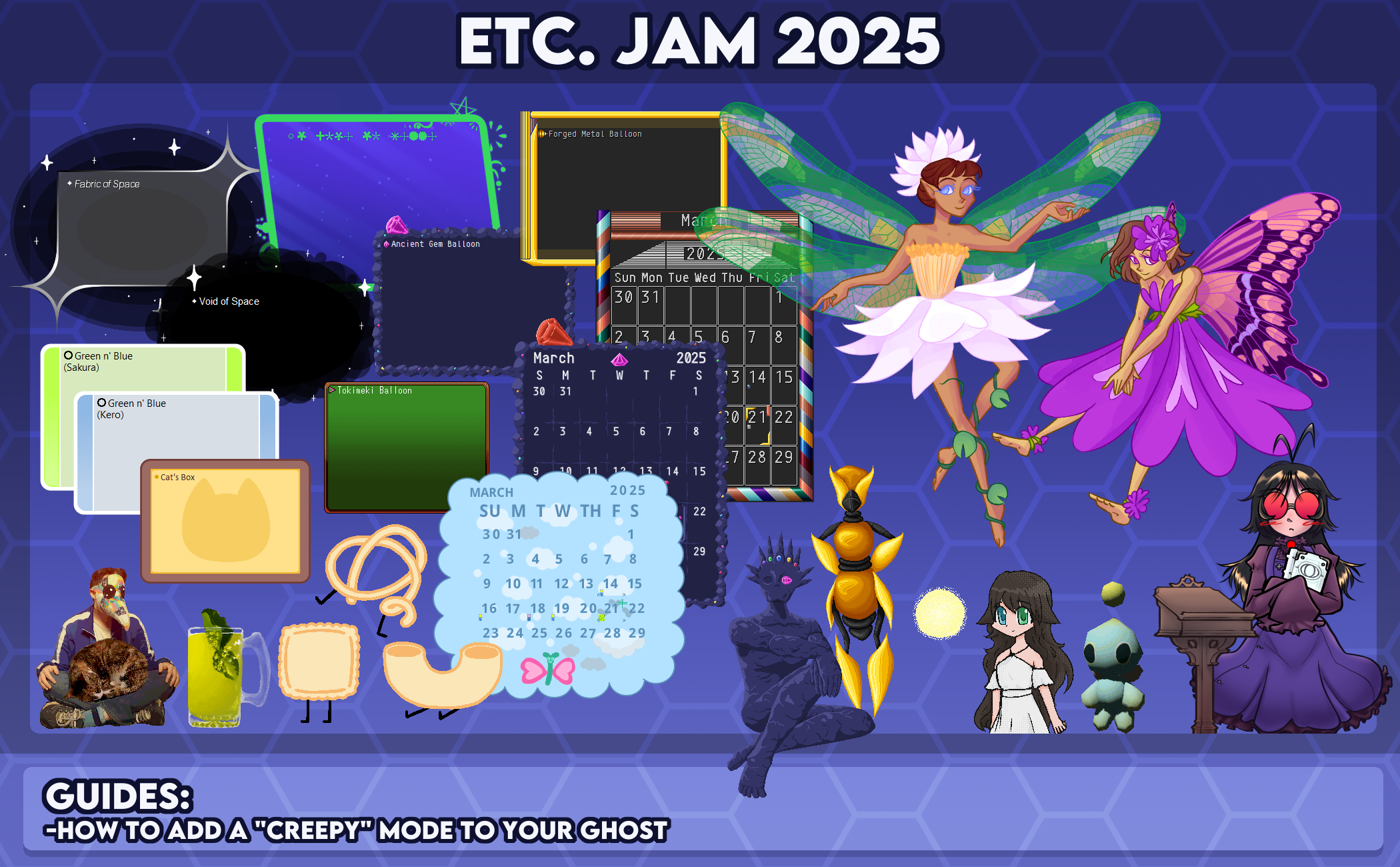 Etc. Jam 2025's ending banner, showing all of the year's entries together. Text at the bottom reads: Guides: How to add a 'creepy' mode to your ghost.
